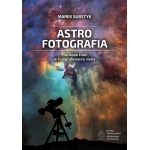 Astrofotografia - Pierwsze kroki w fotografowaniu nieba